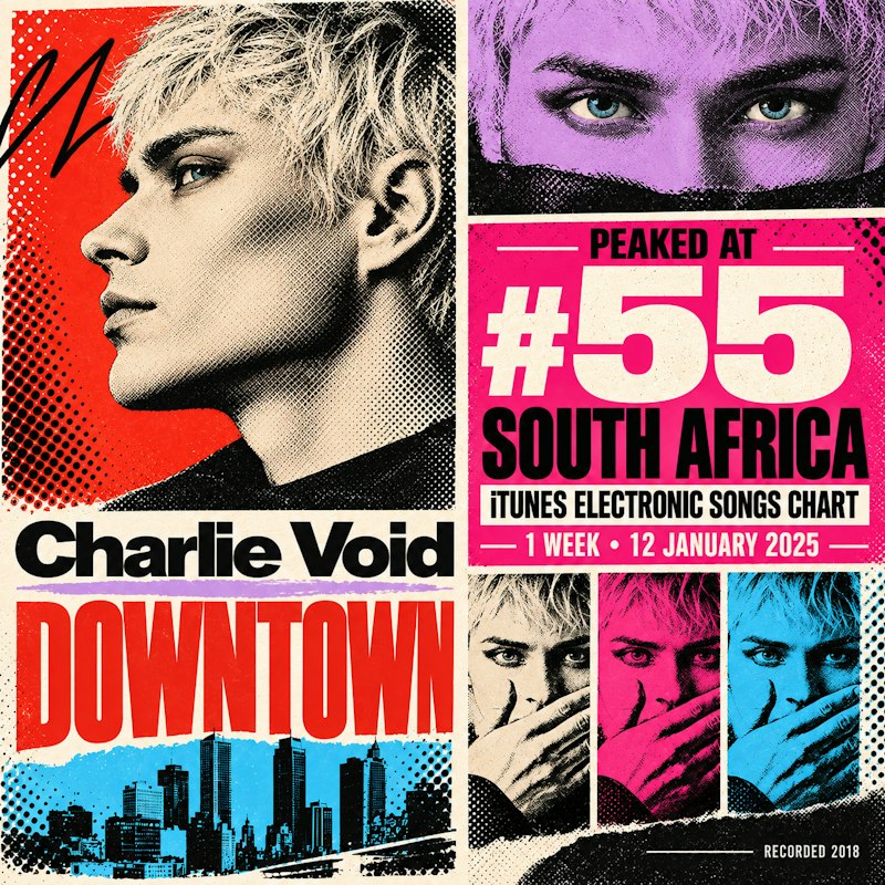Downtown artwork by Charlie Void, noting its historical number 55 South Africa iTunes Electronic chart result